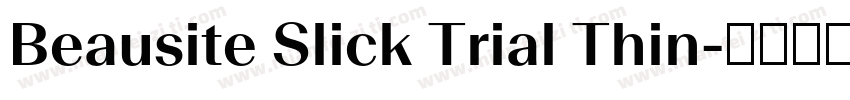 Beausite Slick Trial Thin字体转换